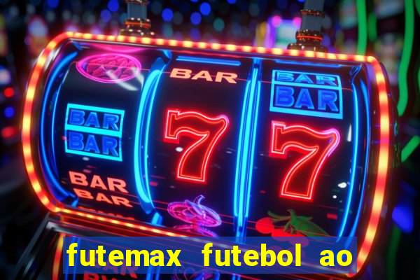 futemax futebol ao vivo hd